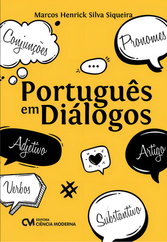Português Em Diálogos, De Marcos Henrick Silva Siqueira.