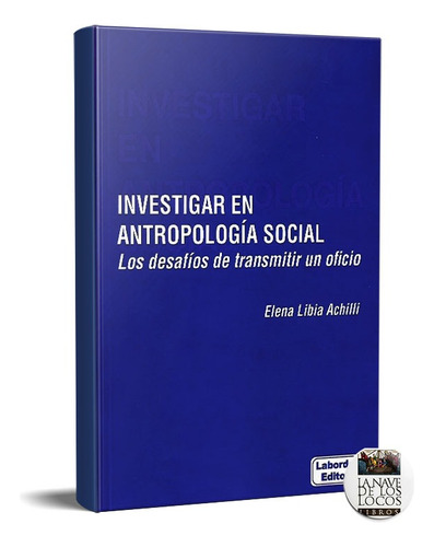 Investigar En Antropología Social Elena Achilli (la)
