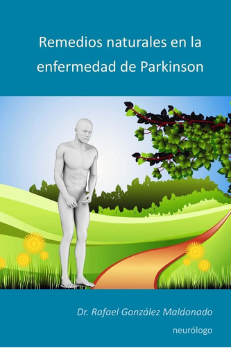 Libro: Remedios Naturales Enfermedad Parkinson: 201