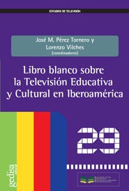 Libro Blanco Sobre Tv Educativa.. - Perez Tornero - Vilches