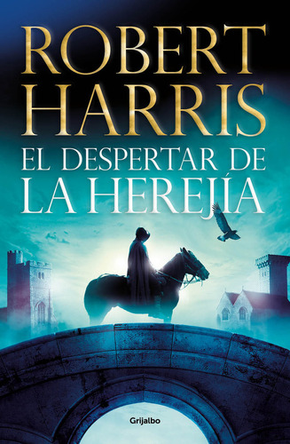 El Despertar De La Herejia - Harris, Robert