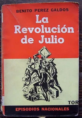 Benito Perez Galdos: La Revolucion De Julio