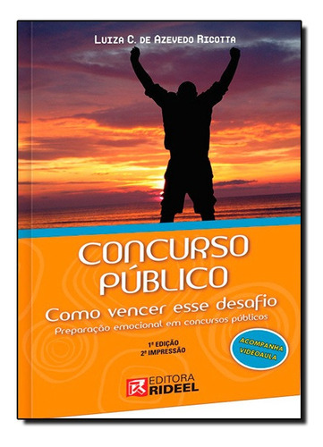Concurso Publico - Como Vencer Esse Desafio, De Luiza C. De Azevedo Ricotta. Editora Rideel Em Português