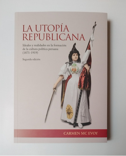 La Utopía Republicana - Carmen Mc Evoy