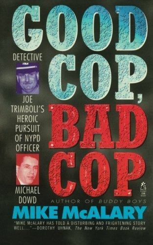 Good Cop, Bad Cop Joseph Trimboli Vs Michael Dowd And The Ny