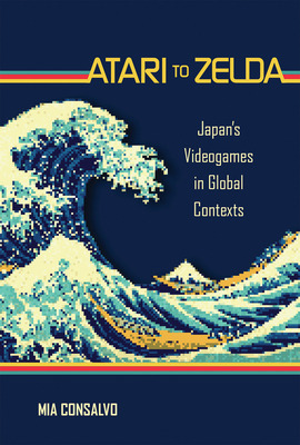 Libro Atari To Zelda: Japan's Videogames In Global Contex...