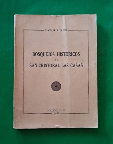 Bosquejos Históricos De San Cristóbal De Las Casas