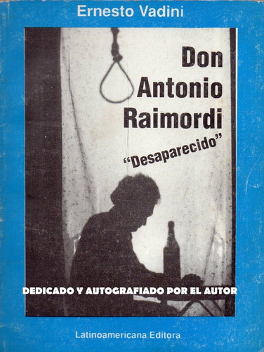 Don Antonio Raimordi  -  Desaparecido         Ernesto Vadini