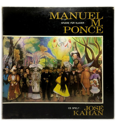 Vinilo Manuel M. Ponce Stucke Fur Klavier Jose Kahan Lp 1973