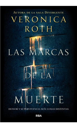 Marcas De La Muerte - Roth Veronica