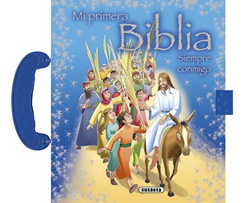 Mi primera Biblia (Bliblia maleta), de Susaeta, Equipo. Editorial Susaeta, tapa pasta dura en español, 2021