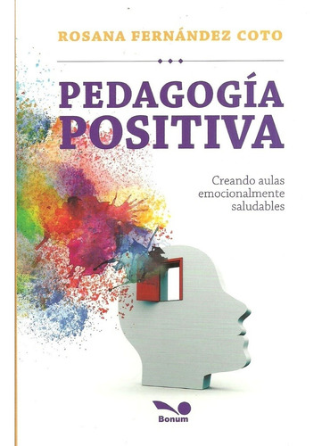 Imagen 1 de 1 de Pedagogia Positiva - Fernandez Coto, Rosana