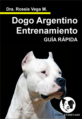 Guia Dogo Argentino Entrenamiento Canino Cognitivo Emocional