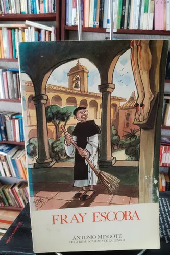 San Martín De Porres. Fray Escoba. Ilustrado (Usado)