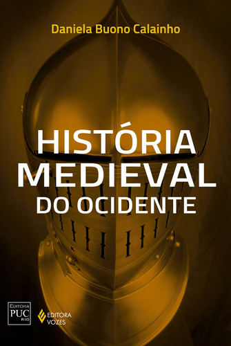 História medieval do Ocidente, de Calainho, Daniela Buono. Editora Vozes Ltda., capa mole em português, 2014