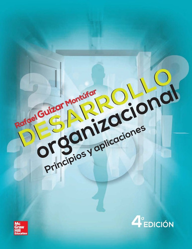 Desarrollo Organizacional 4.° Ed. Rafael Guízar Montúfar