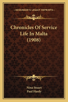 Libro Chronicles Of Service Life In Malta (1908) - Stuart...