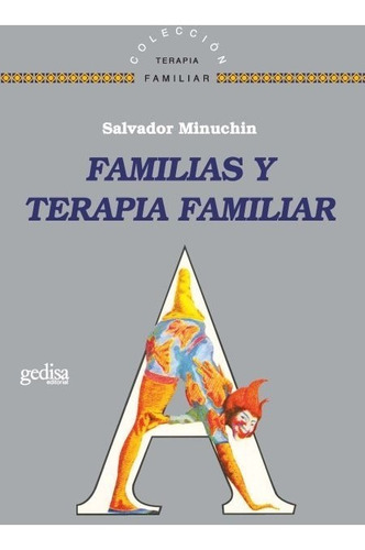 Familias Y Terapia Familiar, Minuchin, Ed. Gedisa