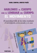 Comprar Hablemos Al Cuerpo Con El Lenguaje Del Cuerpo: El Movimie...