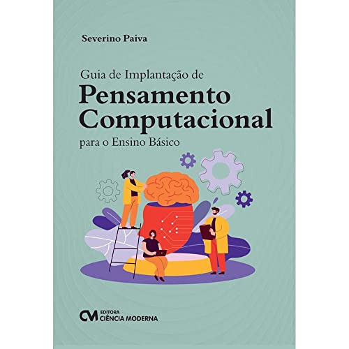 Libro Guia De Implantacao De Pensamento Computacional No Ens