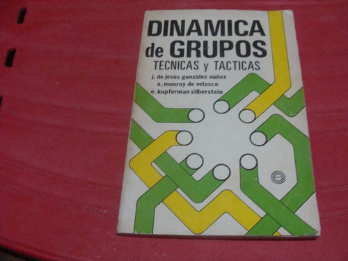 Dinamica De Grupos , Tecnicas Y Tacticas , Año 1978