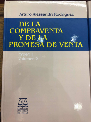 De La Compraventa Y De La Promesa De Venta. 4t. Alesandri