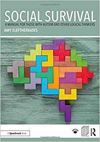 Social Survival A Manual For Those With Autism And Other Log