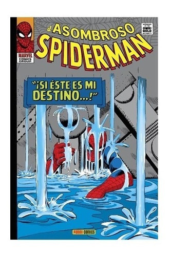 Comic El Asombroso Spiderman Gold - ¡si Éste Es Mi Destino...! 2 De 10 