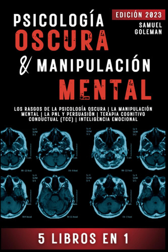 Psicología Oscura & Manipulación Mental: 5 Libros En 1 | ...