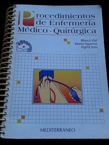 Procedimientos De Enfermería Medico-quirurgica. = Vial 