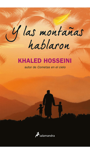 Y las montañas hablaron, de Khaled Hosseini. Editorial Salamandra, tapa blanda en español, 2021