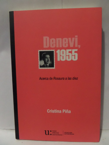 Denevi, 1955. Acerca De Rosaura A Las Diez - Cristina Piña