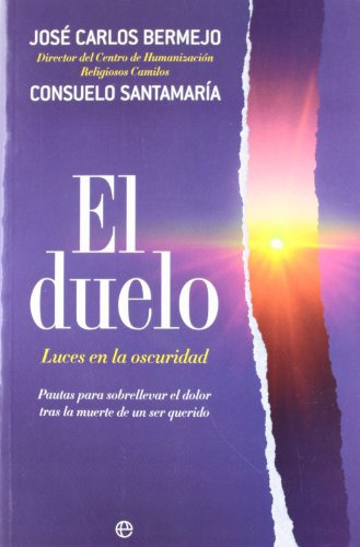 Libro El Duelo Luces En La Oscuridad De José Carlos Bermejo