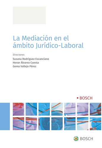 La Mediación En El Ámbito Jurídico-laboral -   - *