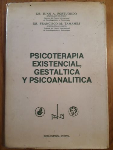 Psicoterapia Existencial Gestaltica - Portuondo / Tamames