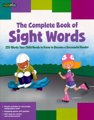 Libro The Complet Of Sight Words 220 Words Your Child Ne Nvo