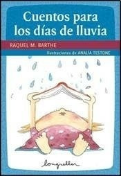 Cuentos Para Los Días De Lluvia (spanish Edition)