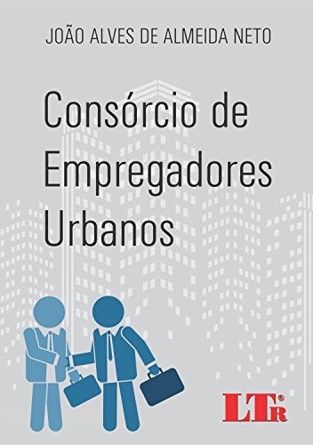 Libro Consórcio De Empregadores Urbanos De João Alves De Alm