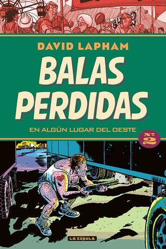 Balas Perdidas 2 En ALGún Lugar Del Oeste - David Lapham