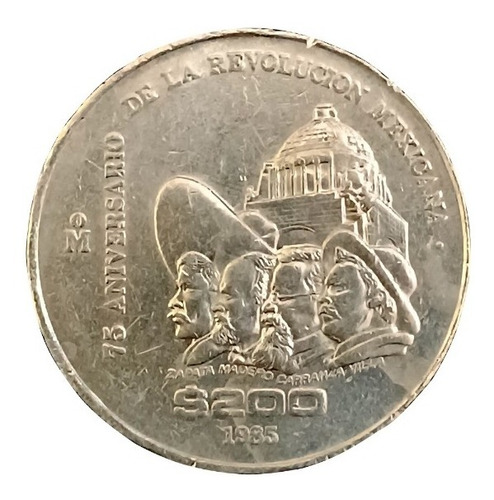Moneda De 200 Pesos 1985 Aniversario 75 Revolución Mexicana