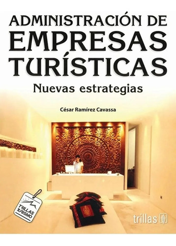 Administracion De Empresas Turisticas - Ramirez Cavassa, Ces