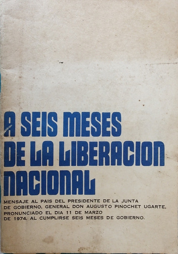 A Seis Meses De La Liberación Nacional 11 -03-74 (aa281