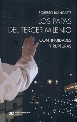 Los Papas Del Tercer Milenio - Blancarte, Roberto
