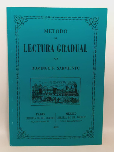 Método De Lectura Gradual - Domingo Faustino Sarmiento