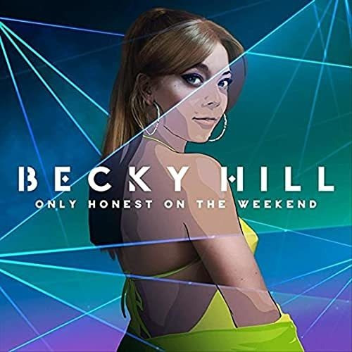Lp Only Honest At The Weekend [lp] - Becky Hill
