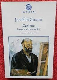 Cezanne. Lo Que Vi Y Lo Que Me Dijo (edición Grande)