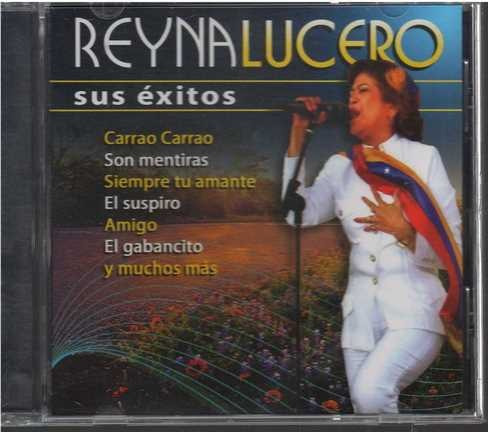 Cd - Reyna Lucero / Sus Exitos - Original Y Sellado