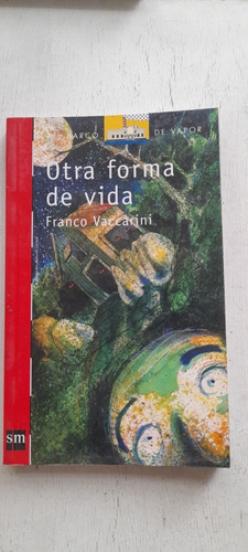 Otra Forma De Vida De Franco Vaccarini - Sm (usado) A1