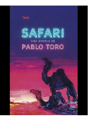 Safari - Toro Pablo - Ed. Montacerdos