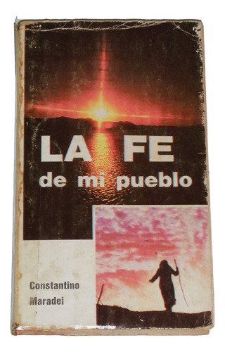 La Fe De Mi Pueblo / Constantino Maradei